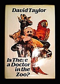 Is There a Doctor in the Zoo? (Hardcover, 1st American ed)