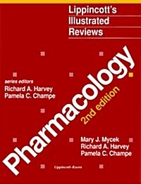 Pharmacology (Lippincotts Illustrated Reviews) (Paperback, 2nd)