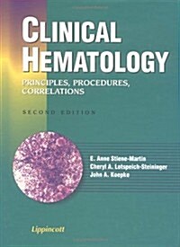Clinical Hematology: Principles, Procedures, Correlations (Hardcover, 2 Sub)