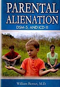 Parental Alienation, Dsm-5 and ICD-11 (Paperback)