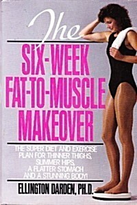 Six-Week Fat to Muscle (Hardcover)