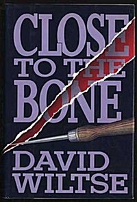 Close To The Bone (Hardcover, First Edition)