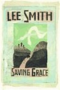 Saving Grace (Hardcover, First Edition)