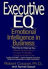 Executive EQ:  Emotional Intelligence in Leadership & Organizations (Hardcover, First Edition)