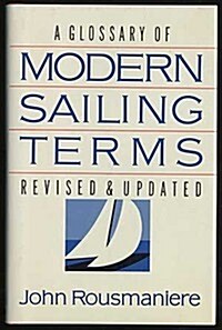 Glossary of Modern Sailing Terms, Revised and Updated Edition (Hardcover, Revised)