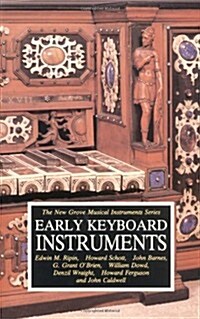 The New Grove Early Keyboard Instruments (The New Grove Series) (Paperback)