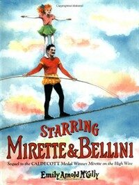 Starring Mirette and Bellini