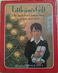 Littlejims Gift: An Appalachian Christmas Story (Hardcover, First Impression)