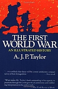 The First World War: An Illustrated History (Paperback)