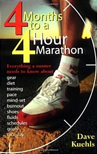 Four Months to a Four-hour Marathon (Paperback, 1st)
