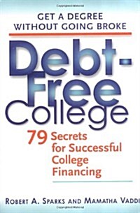Debt-Free College (Mass Market Paperback, 1st)