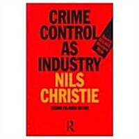 Crime Control as Industry (Paperback, 2nd)