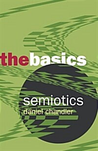 Semiotics: The Basics (Paperback, 2 New edition)