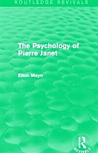 The Psychology of Pierre Janet (Routledge Revivals) (Paperback)