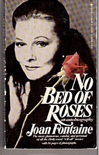 No Bed of Roses: An Autobiography (Mass Market Paperback, First Thus)