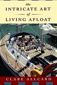 The Intricate Art of Living Afloat (Paperback, Revised)