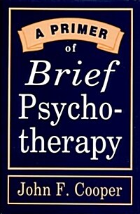 A Primer of Brief Psychotherapy (Hardcover, 1st)