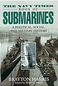 Navy Times Book of Submarines (Hardcover, 1st)