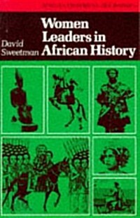 Women Leaders in African History (African Historical Biographies) (Paperback)