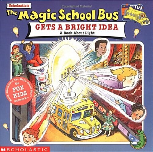 The Magic School Bus Gets a Bright Idea (Paperback)