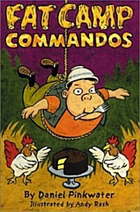Fat Camp Commandos (Hardcover, 1st)