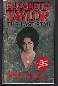 Elizabeth Taylor: The Last Star (Paperback)