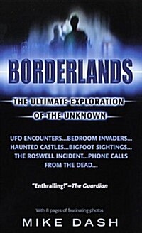 Borderlands: The Ultimate Exploration of the Unknown (Mass Market Paperback)