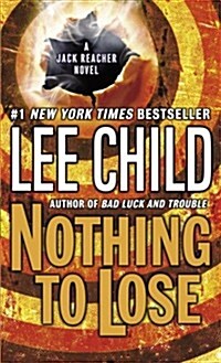 Nothing to Lose (Jack Reacher, No. 12) (Mass Market Paperback)