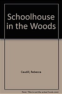 Schoolhouse in Woods (Paperback)