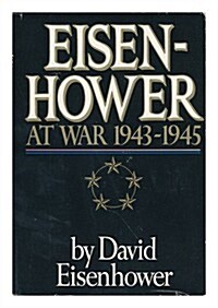 Eisenhower at War 1943-1945 (Hardcover, 1st)