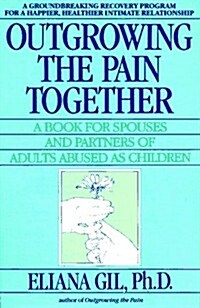 Outgrowing the Pain Together (Paperback, First Printing)