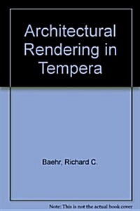 Architectural Rendering in Tempera (Architecture) (Hardcover)