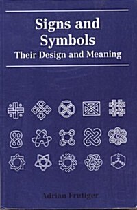 Signs and Symbols: Their Design and Meaning (Paperback)