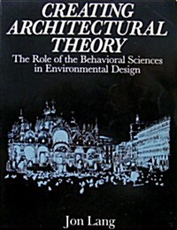 Creating Architectural Theory (Paperback)