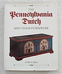 The Pennsylvania Dutch and Their Furniture (Hardcover, 1st Edition)