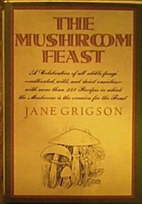 The Mushroom Feast (Hardcover, 1st)