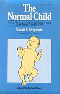 Normal Child: Some Problems of the Early Years and Their Treatment (Paperback, 10 Sub)