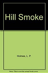 Hill Smoke (Mass Market Paperback)