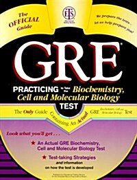 GRE: Practicing to Take the Biochemistry, Cell and Molecular Biology Test (Paperback)