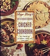 Faye Levys International Chicken Cookbook (Hardcover)