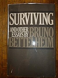 SURVIVING & OTHER ESSAYS (Hardcover, 1st)