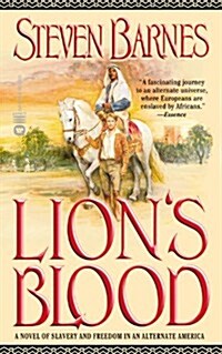 Lions Blood: A Novel of Slavery and Freedom in an Alternate America (Mass Market Paperback)