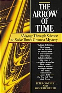 The Arrow Of Time: A Voyage Through Science To Solve Times Greatest Mystery (Paperback)