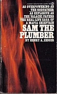 Sam the Plumber: The Real-Life Saga of a Mafia Chieftain (Mass Market Paperback, 3rd)