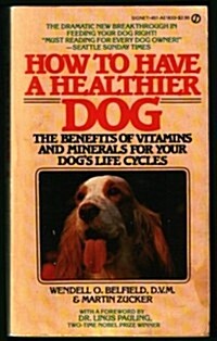 How to Have Health Dog (Mass Market Paperback)