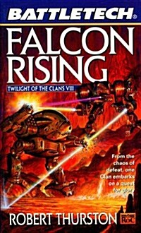 Battletech:Falcon Rising( Twilight of the Clans VIII ) (Mass Market Paperback)