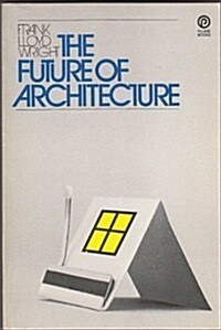 The Future of Architecture (Mass Market Paperback)