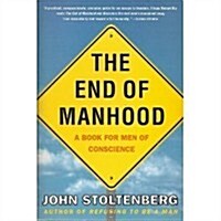The end of Manhood (Paperback)