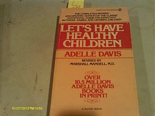 Lets Have Healthy Children (Signet) (Mass Market Paperback)