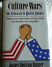 Culture Wars: The Struggle To Define America (Hardcover, English Language)